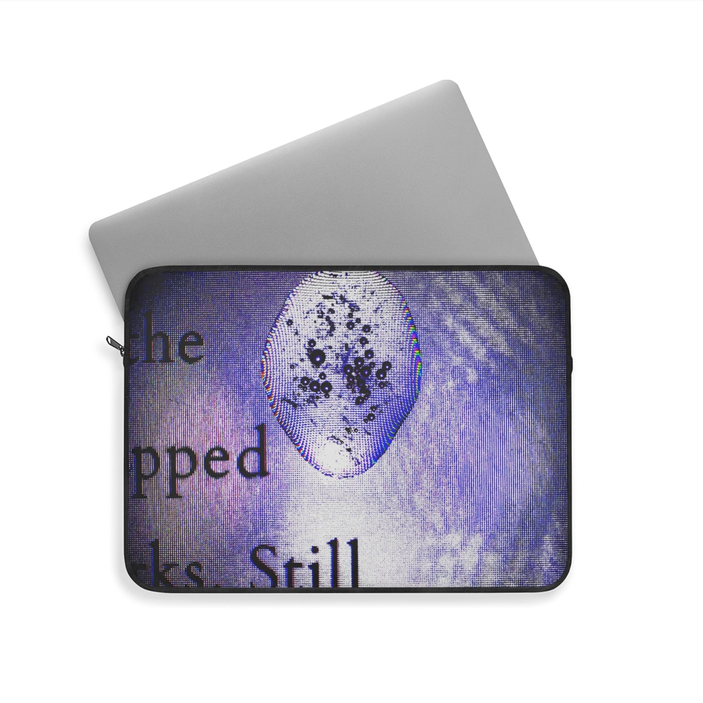Laptop Sleeve - Hold me in Still Letters