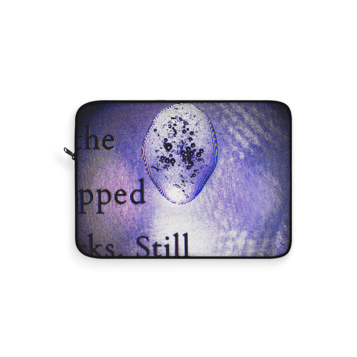 Laptop Sleeve - Hold me in Still Letters