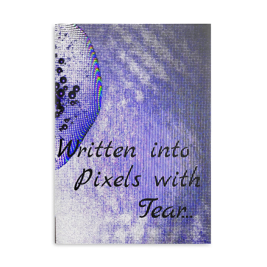Notebook with Puffy Covers - Written Into Pixels with Tear